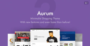 Aurum &#8211; Minimalist Shopping Theme v3.6.1 nulled