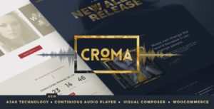 Croma &#8211; Responsive Music WordPress Theme with Ajax and Continuous Playback v3.5.6 nulled